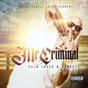 ดาวน์โหลดและฟังเพลง Crime Family 2017 Outro (Explicit) พร้อมเนื้อเพลงจาก Mr Criminal