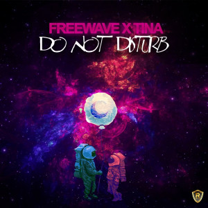 Listen to Do Not Disturb song with lyrics from Freewave