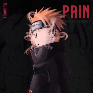 收聽Gloovez的Pain: Shinra Tensei (Radio)歌詞歌曲