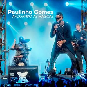ดาวน์โหลดและฟังเพลง Afogando as magoas (Live) พร้อมเนื้อเพลงจาก Paulinho Gomes