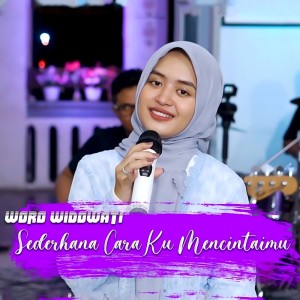 Dengarkan Sederhana Caraku Mencintaimu lagu dari Woro Widowati dengan lirik