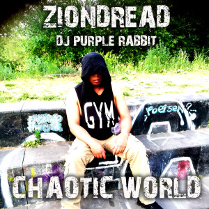 Album Chaotic World (Explicit) from Ziondread