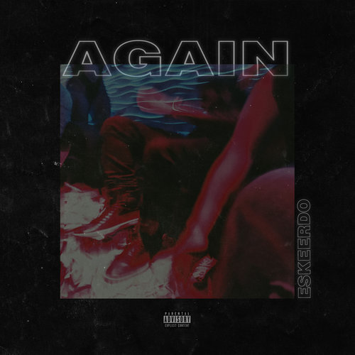 Again (Explicit)