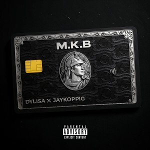 Album M.K.B (Explicit) oleh Dylisa