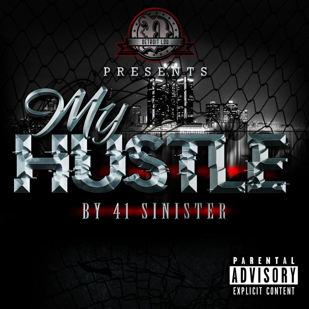 My Hustle (feat. 41sinister) (Explicit)