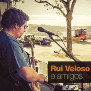 Rui Veloso的專輯Rui Veloso e Amigos