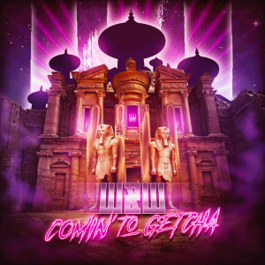 Album Comin' To Getcha oleh W&W