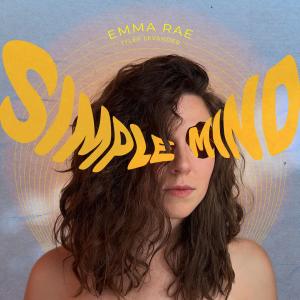 收聽Emma Rae的Simple Mind (Explicit)歌詞歌曲