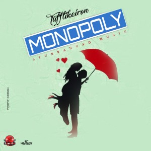 ดาวน์โหลดและฟังเพลง Monopoly พร้อมเนื้อเพลงจาก Tufflikeiron