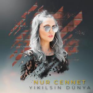 Nur Cennet的專輯Yıkılsın Dünya