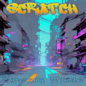 Scratch的專輯Break Time