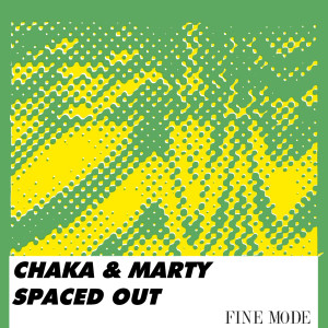 Chaka & Marty的專輯Spaced Out