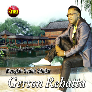 Album Mungkin Sudah Sifatku from Gerson Rehatta