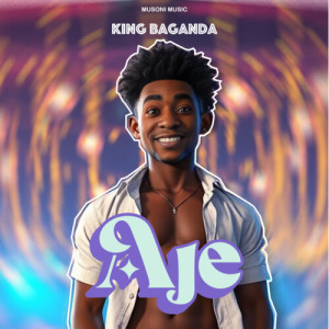 Listen to Aje (Explicit) song with lyrics from King Baganda