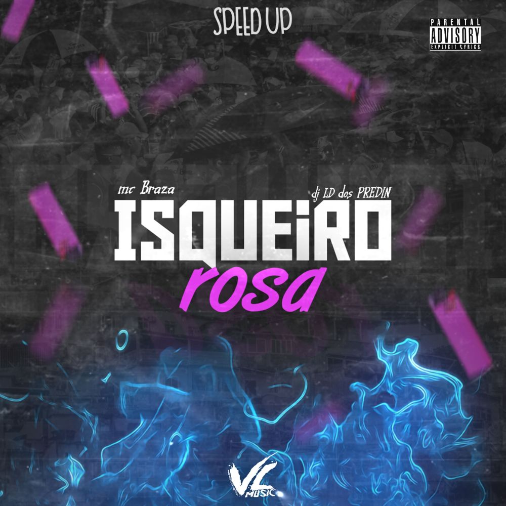Isqueiro Rosa [Speed Up] (Explicit)