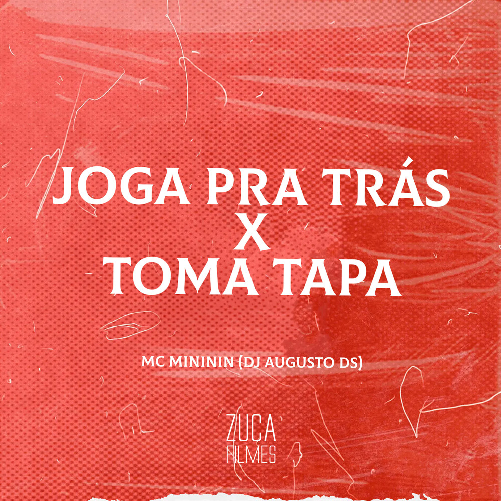 Joga pra Trás X Toma Tapa (Explicit)