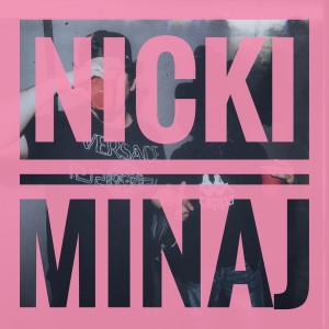 ดาวน์โหลดและฟังเพลง NICKI MINAJ พร้อมเนื้อเพลงจาก Tony Espinoza
