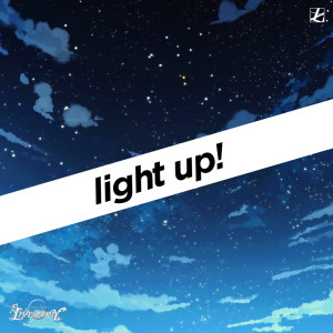 Listen to light up! (feat. 宇月真織, 河奈ナミ, 北垣内春香, 塩出美彩希, 佐々碧唯 & 仲村芽衣子) song with lyrics from project lights