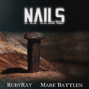 Dengarkan Nails (Explicit) lagu dari RubyRay dengan lirik