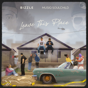 Album Leave This Place from Bizzle
