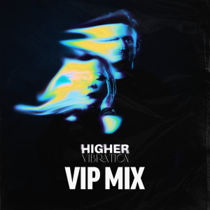 OBS的專輯Higher Vibration (VIP Remix)