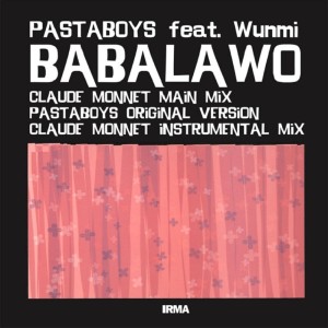 Listen to Babalawo (feat. Wunm) (Claude Monnet Instrumental Mix) song with lyrics from Pastaboys