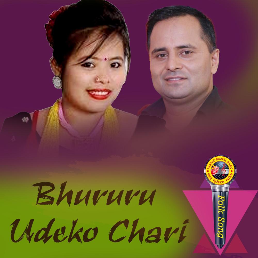 Bhururu Udeko Chari (feat. Muna Thapa Magar & Chandra Sharma)