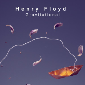 Album Gravitational from Henry Floyd