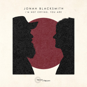 Jonah Blacksmith的專輯I'm Not Crying, You Are (feat. Mekdes) (Fra Toppen Af Poppen)