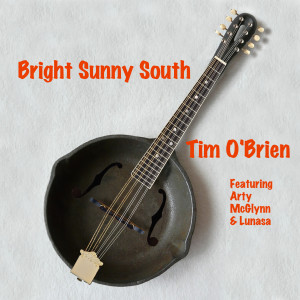 Tim O'Brien的專輯Bright Sunny South