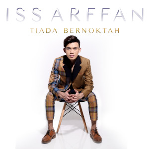 收聽Iss Arffan的Tiada Bernoktah歌詞歌曲