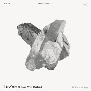 อัลบัม Luv'ae (Love You Babe) ศิลปิน EDEN