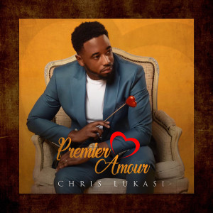 Dengarkan lagu Premier amour nyanyian Chris Lukasi dengan lirik