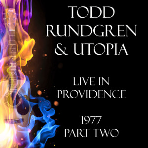 收听Todd Rundgren & Utopia的Love In Action (Live)歌词歌曲