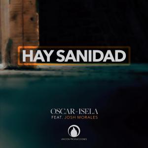 ดาวน์โหลดและฟังเพลง Hay Sanidad พร้อมเนื้อเพลงจาก Oscar-Isela