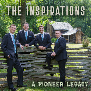 The Inspirations的專輯A Pioneer Legacy