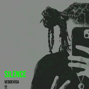 Album Silence (Explicit) from VedoeVisa