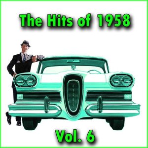 Various Artists的專輯The Hits of 1958, Vol. 6