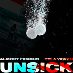 Album Unsick (Explicit) from Tyla Yaweh