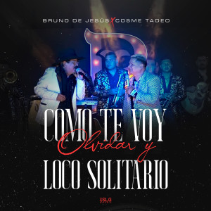 收聽Bruno De Jesus的Como Te Voy a Olvidar / Loco Solitario (En Vivo)歌詞歌曲