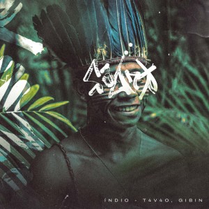 Listen to Índio (Explicit) song with lyrics from T4V4O