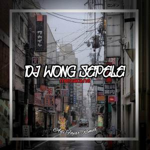 DJ WONG SEPELE