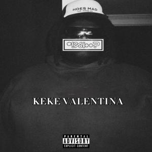 KBFR的專輯KEKE VALENTINA (Explicit)