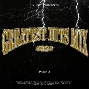 GREATEST HITS MIX 2022 PART 2 (Explicit)