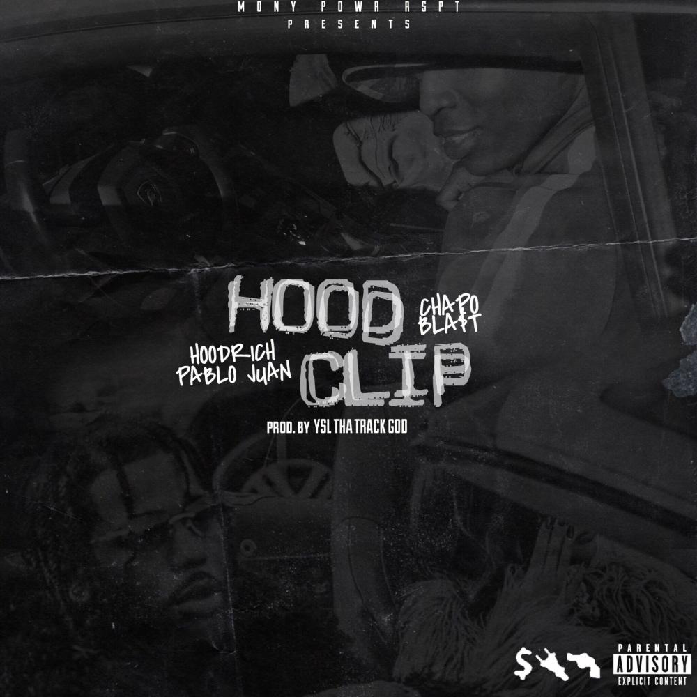 HOOD Clip (feat. HoodRich Pablo Juan) (Explicit)