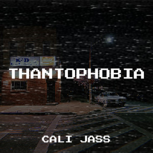Album Thantophobia from Cali Jass