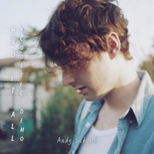 Listen to Had It All (Acoustic Demo) song with lyrics from 安哲逸