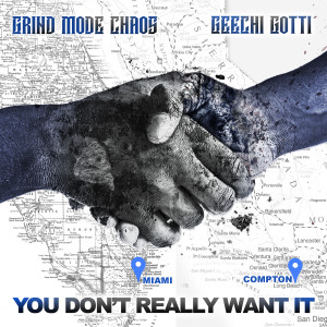 Grind Mode Chaos的专辑You Don't Really Want It (Explicit)