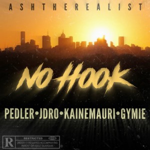 ดาวน์โหลดและฟังเพลง No Hook (Explicit) พร้อมเนื้อเพลงจาก Ash The Realist