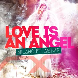 อัลบัม Love is An Angel ศิลปิน Dj Milano